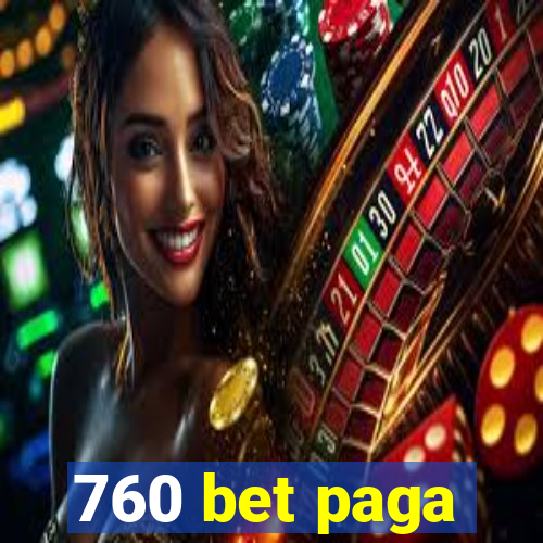 760 bet paga